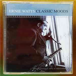 Ernie Watts - Classic Moods