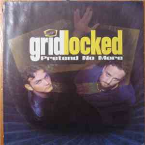 Gridlocked - Pretend No More