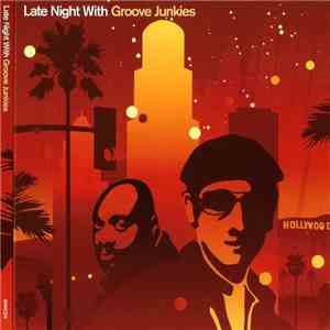 Groove Junkies - Late Night With Groove Junkies
