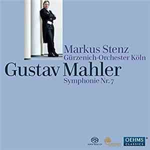 Gustav Mahler, Markus Stenz, Gürzenich-Orchester Kölner Philharmoniker - Sy ...
