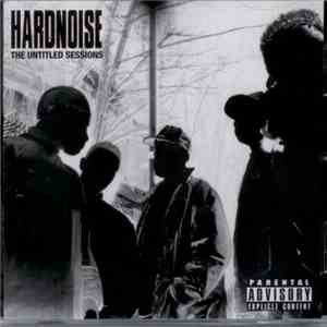Hardnoise - The Untitled Sessions