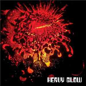 Heavy Glow - Mine All Mine​/​Headhunter