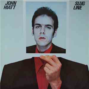 John Hiatt - Slug Line