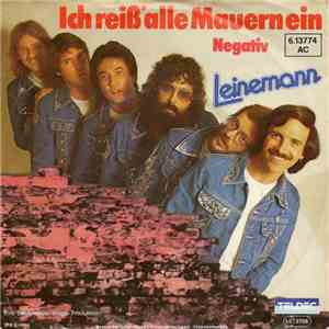 Leinemann - Ich Reiß' Alle Mauern Ein