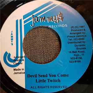 Little Twitch - Devil Send You Come