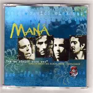 Maná - Se Me Olvido Otra Vez