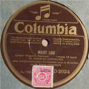 Maurice Chevalier - Mary Lou / On Ne M'a Jamais Parle Comme Ca