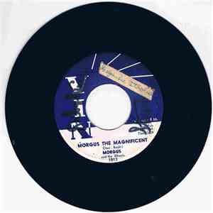 Morgus And The Ghouls - Morgus The Magnificent
