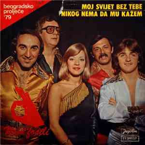 Novi Fosili - Moj Svijet Bez Tebe / Nikog Nema Da Mu Kažem