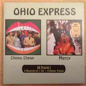 Ohio Express - Chewy, Chewy / Mercy