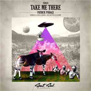 Patrick Podage - Take Me There