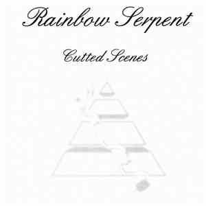 Rainbow Serpent - Cutted Scenes