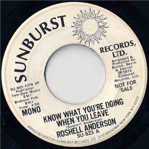Roshell Anderson - Know What You're Doing When You Leave