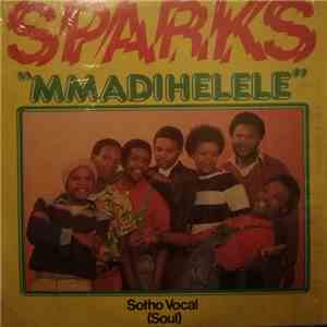 Sparks  - Mmadihelele