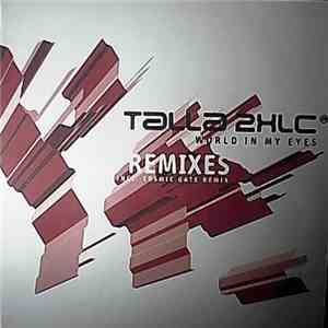 Talla 2XLC - World In My Eyes (Remixes)