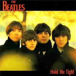 The Beatles - Hold Me Tight