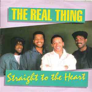 The Real Thing - Straight To The Heart