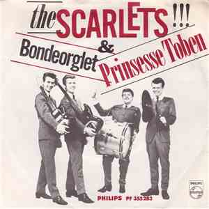 The Scarlets - Bondeorglet / Prinsesse Toben