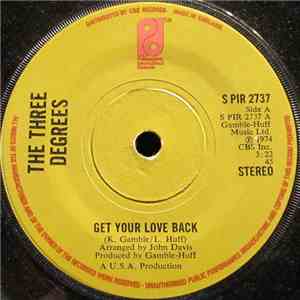 The Three Degrees - Get Your Love Back