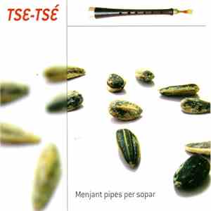 Tse-Tsé - Mejant Pipes Per Sopar