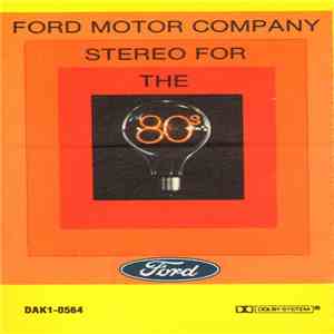 Various - Ford Motor Company Presents Stereo For The '80s