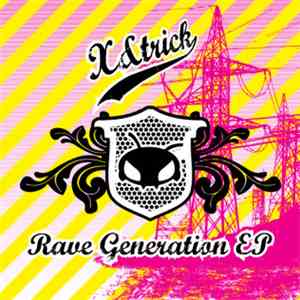 X&trick - Rave Generation