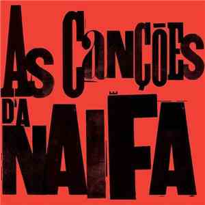 A Naifa - As Canções D'A Naifa