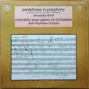 Alexander Brott - Paraphrase In Polyphony / Concerto Pour Piano Et Orchestr ...