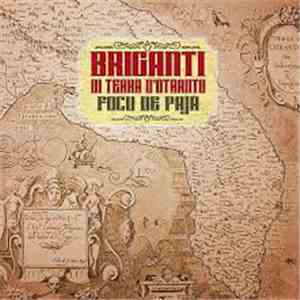 Briganti Di Terra D'Otranto - Focu De Paja