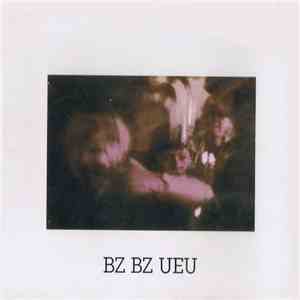 Bz Bz Ueu - Bz Bz Ueu