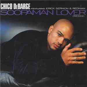 Chico DeBarge - Soopaman Lover (Remix)