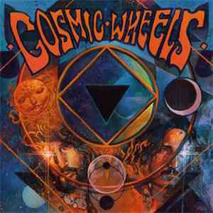 Cosmic Wheels - Cosmic Wheels