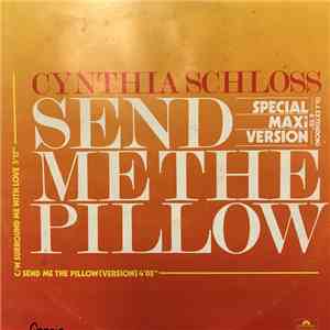 Cynthia Schloss - Send Me The Pillow