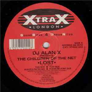DJ Alan X Presents The Children Of The Net - Lost