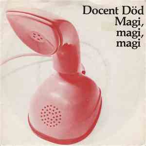 Docent Död - Magi, Magi, Magi