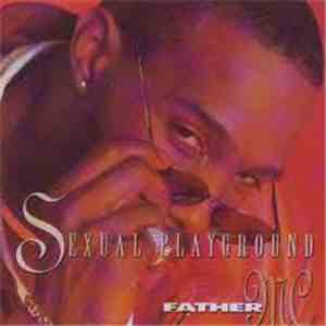 Father MC - Sexual Playground