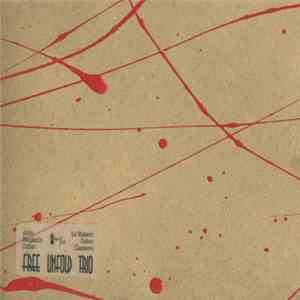 Free Unfold Trio : Jobic Le Masson / Benjamin Duboc / Didier Lasserre - Fre ...