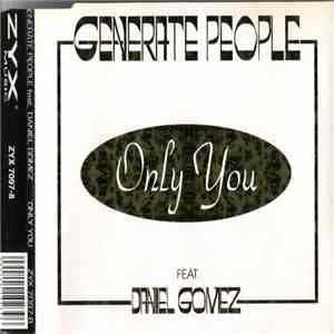 Generate People Feat. Daniel Gomez - Only You