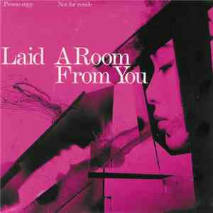 Laid - A Room From You