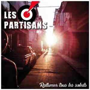 Les Partisans - Rallumer Tous Les Soleils