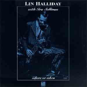 Lin Halliday With Ira Sullivan - Where Or When