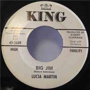 Lucia Martin - Big Jim