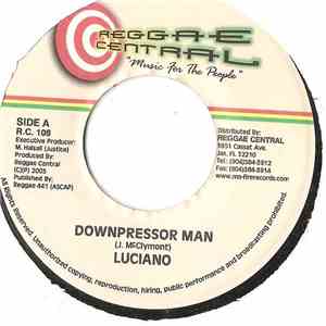 Luciano  - Downpressor Man