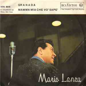 Mario Lanza - Granada / Mamma Mia Che Vo' Sape'