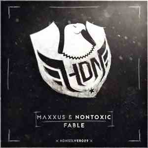 Maxxus & Nontoxic - Fable