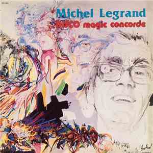 Michel Legrand - Disco Magic Concorde