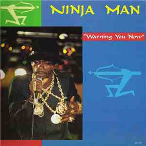 Ninjaman - Warning You Now