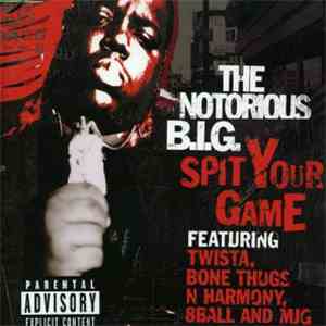 Notorious B.I.G. - Spit Your Game