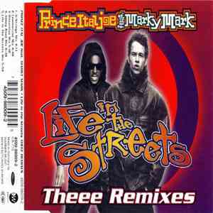 Prince Ital Joe Feat. Marky Mark - Life In The Streets (Theee Remixes)