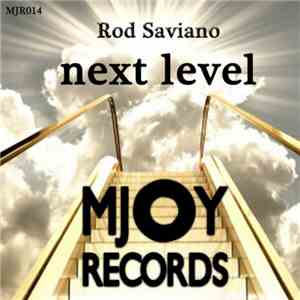 Rod Saviano - Next Level